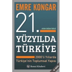 21. Yüzyılda Türkiye 21. Yüzyılda Türkiye