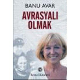 Avrasyalı Olmak Avrasyalı Olmak