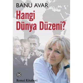 Hangi Dünya Düzeni? Hangi Dünya Düzeni?