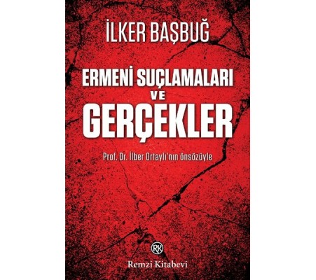 Ermeni Suçlamaları ve Gerçekler