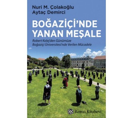 Boğaziçi’nde Yanan Meşale Boğaziçi’nde Yanan Meşale