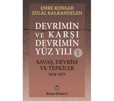 Devrimin ve Karşı Devrimin Yüz Yılı -1 Devrimin ve Karşı Devrimin Yüz Yılı -1