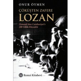 Çöküşten Zafere Lozan Çöküşten Zafere Lozan