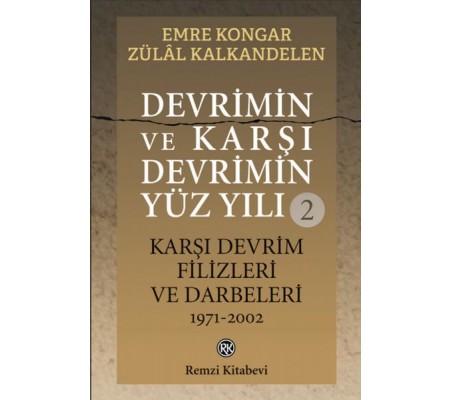 Devrimin ve Karşı Devrimin Yüz Yılı -2