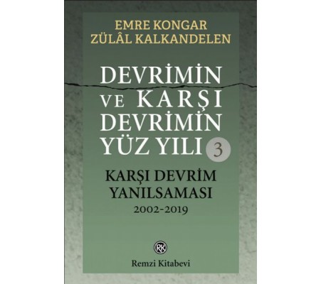 Devrimin ve Karşı Devrimin Yüz Yılı-3