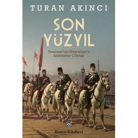 Son Yüzyıl Son Yüzyıl