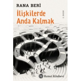 İlişkilerde Anda Kalmak İlişkilerde Anda Kalmak