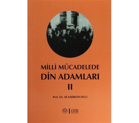 Milli Mücadele Din Adamları 2 Milli Mücadele Din Adamları 2