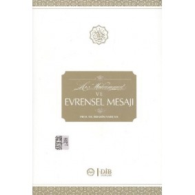 Hz. Muhammed ve Evrensel Mesajı Hz. Muhammed ve Evrensel Mesajı