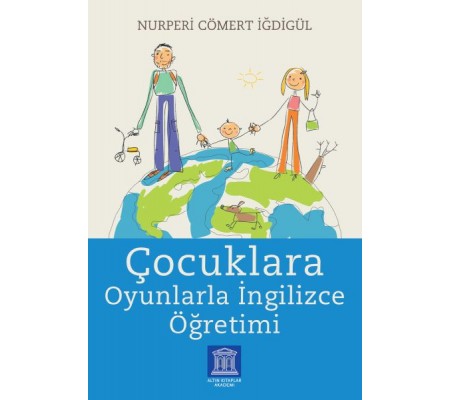 Çocuklara Oyunlarla İngilizce Öğretimi