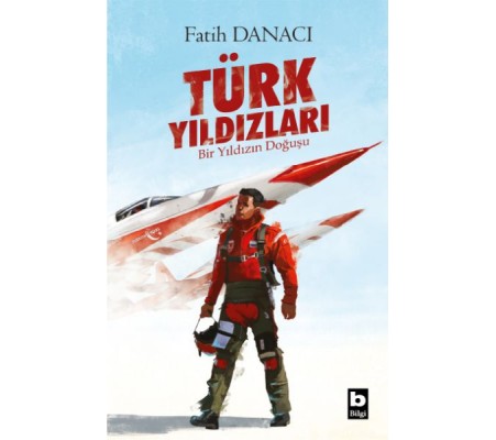 Türk Yıldızları - Bir Yıldızın Doğuşu