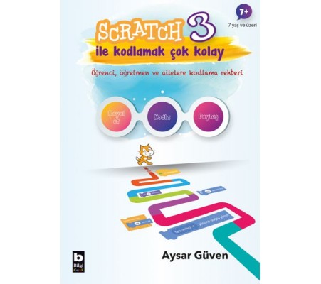 Scratch 3 İle Kodlamak Çok Kolay - Hayal Et-Kodla-Paylaş