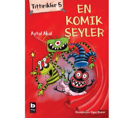 Tittirikler 5 - En Komik Şeyler