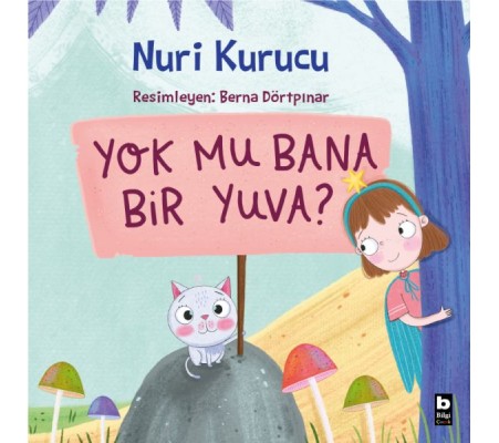 Yok Mu Bana Bir Yuva?