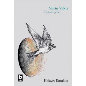 Şiirin Vakti Zamansız Şiirler Şiirin Vakti Zamansız Şiirler