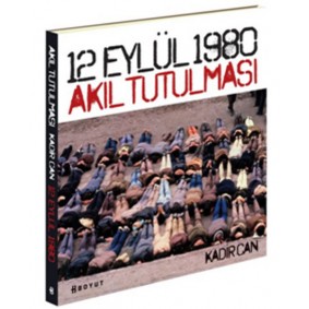 12 Eylül 1980 Akıl Tutulması 12 Eylül 1980 Akıl Tutulması