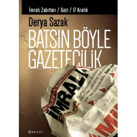 Batsın Böyle Gazetecilik Batsın Böyle Gazetecilik