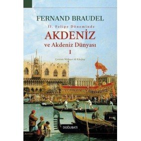 2. Felipe Dönemi'nde Akdeniz ve Akdeniz Dünyası 1 2. Felipe Dönemi'nde Akdeniz ve Akdeniz Dünyası 1