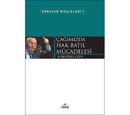 Çağımızda Hak Batıl Mücadelesi