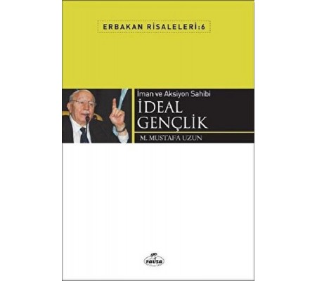 İman ve Aksiyon Sahibi İdeal Gençlik