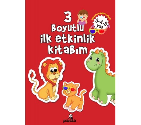 3 Boyutlu İlk Etkinlik Kitabım 3-4-5 Yaş