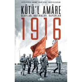Kutü'l Amare 1916 Kutü'l Amare 1916