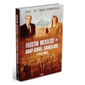 Filistin Meselesi ve Arap-İsrail Savaşları 1948-1988 (Cilti) Filistin Meselesi ve Arap-İsrail Savaşları 1948-1988 (Cilti)