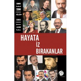 Hayata İz Bırakanlar Hayata İz Bırakanlar