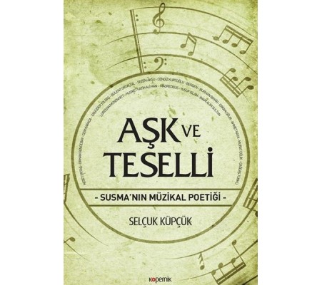 Aşk ve Teselli - Susma'nın Müzikal Poetiği