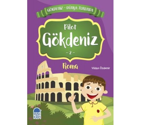 Pilot Gökdeniz 2 Roma - Gökdeniz Dünya Turunda