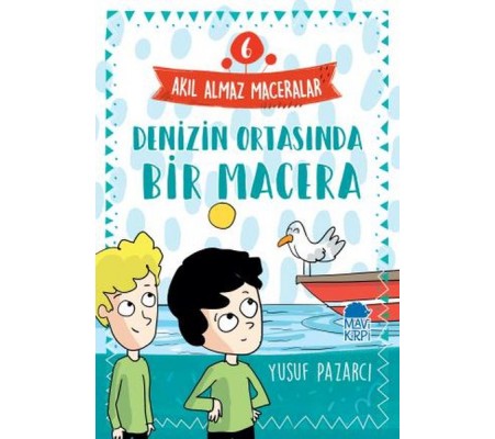 Denizin Ortasında Bir Macera - 6 Akıl Almaz Maceralar 4. Sınıf