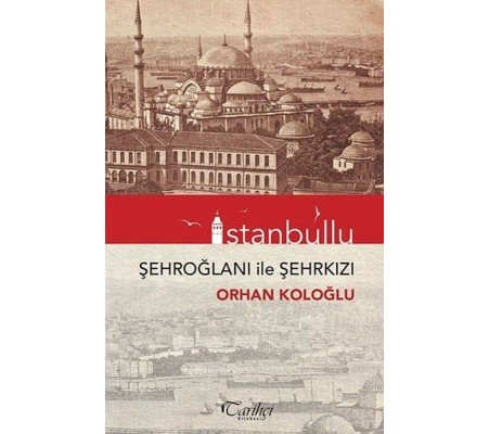 İstanbullu-Şehroğlanı İle Şehrkızı