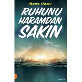 Ruhunu Haramdan Sakın Ruhunu Haramdan Sakın