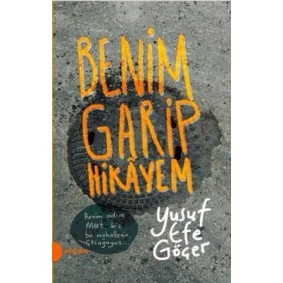 Benim Garip Hikayem Benim Garip Hikayem