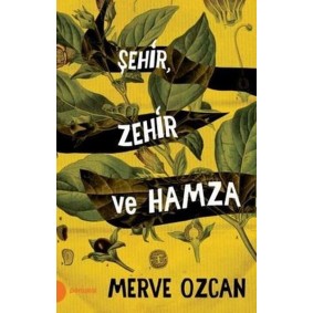 Şehir Zehir ve Hamza Şehir Zehir ve Hamza