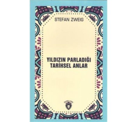 Yıldızın Parladığı Tarihsel Anlar