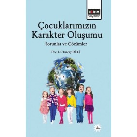 Çocuklarımızın Karakter Oluşumu