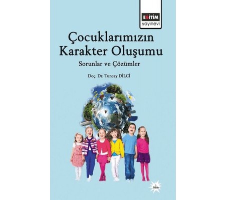 Çocuklarımızın Karakter Oluşumu