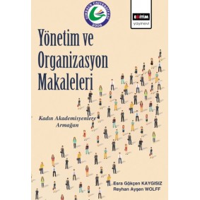 Yönetim ve Organizasyon Makaleleri Yönetim ve Organizasyon Makaleleri