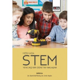 Merhaba Stem - Yenilikçi Bir Öğretim Yaklaşımı Merhaba Stem - Yenilikçi Bir Öğretim Yaklaşımı