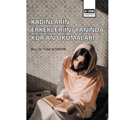 Kadınların Erkekler(in) Yanında Kur'an Okumaları