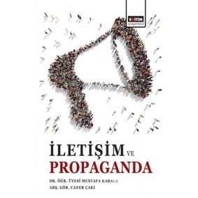 İletişim ve Propaganda İletişim ve Propaganda