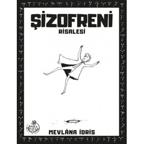Şizofreni Risalesi Şizofreni Risalesi