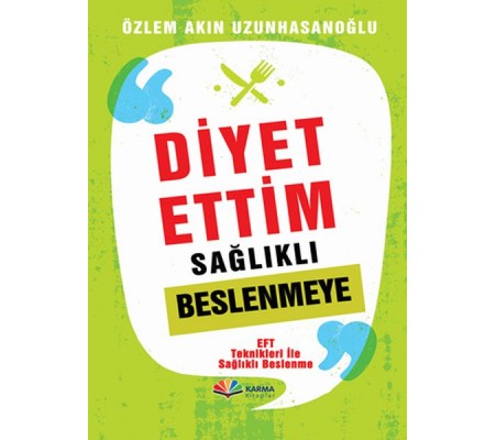 Diyet Ettiim Sağlıklı Beslenmeye