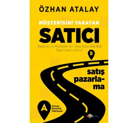 Müşterisini Yaratan Satıcı