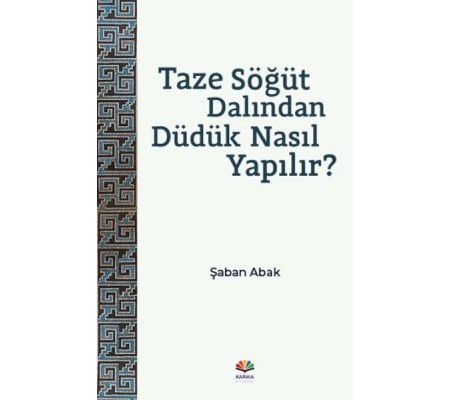 Taze Söğüt Dalından Düdük Nasıl Yapılır?