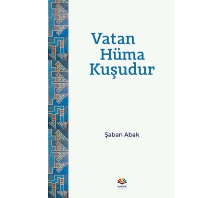 Vatan Hüma Kuşudur