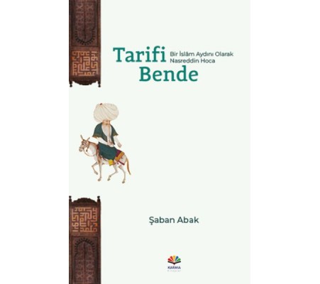 Tarifi Bende (Bir İslâm Aydını Olarak Nasreddin Hoca)