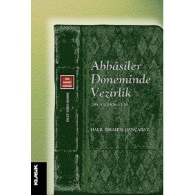 Abbasiler Döneminde Vezirlik Abbasiler Döneminde Vezirlik