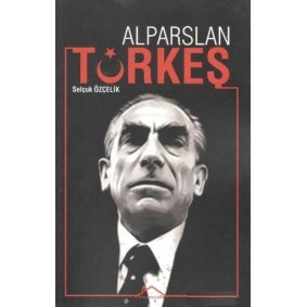 Alparslan Türkeş Alparslan Türkeş